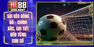Soi Kèo Bóng Đá – Chính Xác, Chi Tiết Đến Từng Con Số